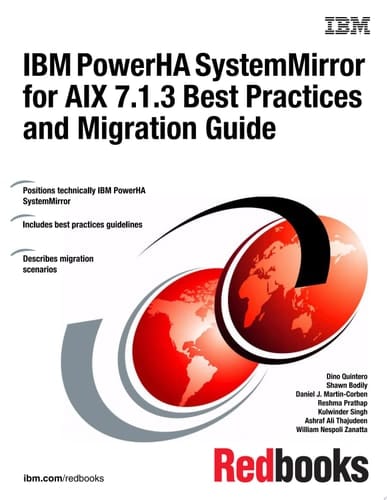 IBM PowerHA SystemMirror for AIX 7.1.3 Best Practices and Migration Guide