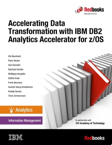 Accelerating Data Transformation with IBM DB2 Analytics Accelerator for z/OS