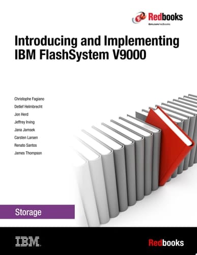Introducing and Implementing IBM FlashSystem V9000