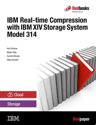 IBM Real Time Compression with IBM XIV Storage System Model 314