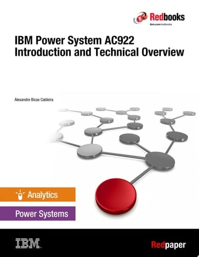 IBM Power System AC922 Introduction and Technical Overview