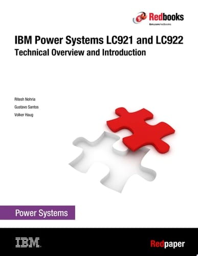 IBM Power Systems LC921 and LC922: Technical Overview and Introduction