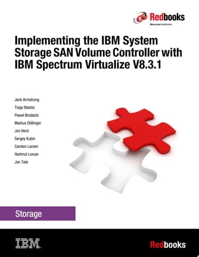Implementing the IBM SAN Volume Controller with IBM Spectrum Virtualize V8.3.1