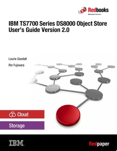 IBM TS7700 Series DS8000 Object Store User's Guide Version 2.0