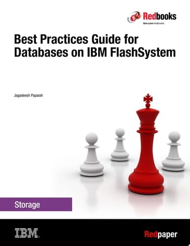 Best Practices Guide for Databases on IBM FlashSystem