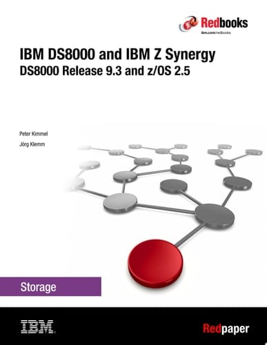 IBM DS8900F and IBM Z Synergy DS8900F: Release 9.3 and z/OS 2.5