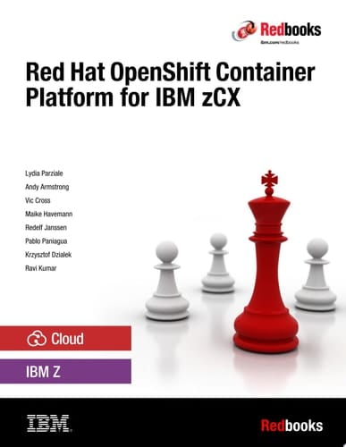 Red Hat OpenShift Container Platform for IBM zCX