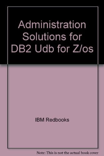 Administration Solutions for DB2 UDB for Z/OS