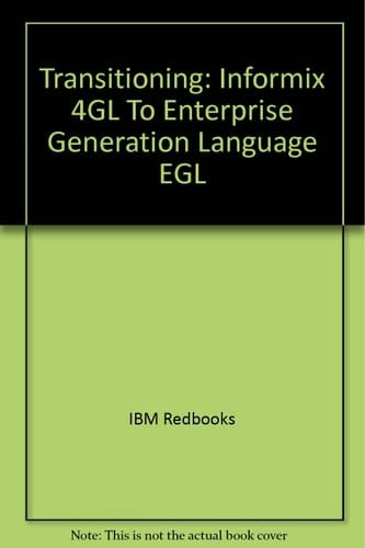 Transitioning Informix 4GL to Enterprise Generation Language (EGL)