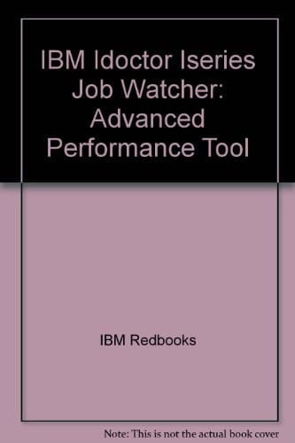 IBM IDoctor ISeries Job Watcher Advanced Performance Tool