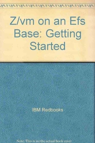 Z/VM on an EFS Base Getting Started