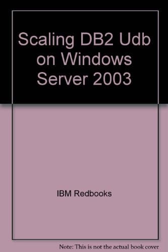 Scaling DB2 UDB on Windows Server 2003