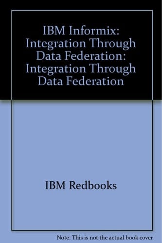 IBM Informix Integration Through Data Federation