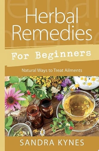 Herbal Remedies for Beginners Natural Ways to Treat Ailments