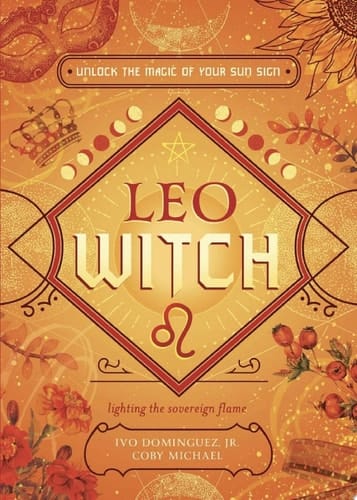 Leo Witch Unlock the Magic of Your Sun Sign