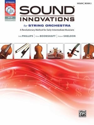 Sound Innovations For String Orchestra A Revolutionary Method For Earlyintermediate Musicians Violin
