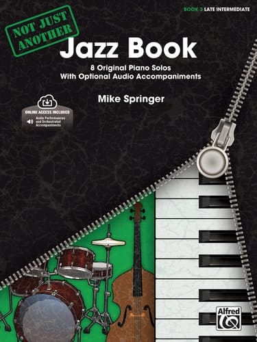 Not Just Another Jazz Book, Bk 3 8 Original Piano Solos with Optional CD Accompaniments, Book & Online Audio