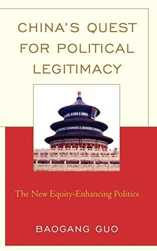 China's Quest for Political Legitimacy The New Equity-Enhancing Politics