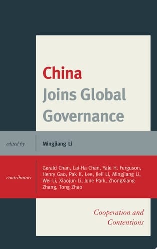 China Joins Global Governance Cooperation and Contentions