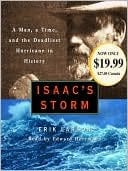 Isaac's Storm: A Man, A Time, And The Deadliest Hurricane In History