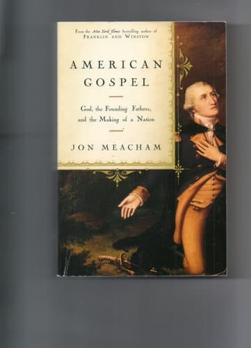 American Gospel : God, the Founding Fathers, and the Making of a Nation