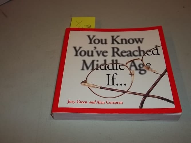 You Know You've Reached Middle Age If...
