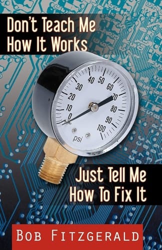 Don't Teach Me How It Works Just Tell Me How to Fix It