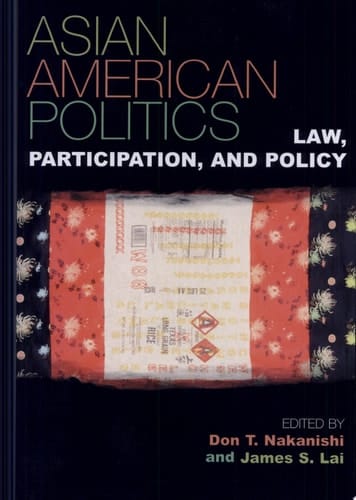 Asian American Politics Law, Participation, and Policy