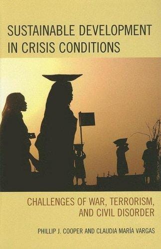 Sustainable development in crisis conditions: challenges of war, terrorism, and civil disorder