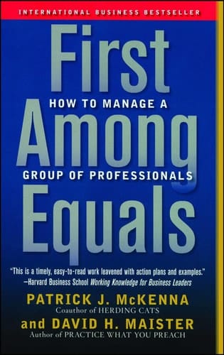 First Among Equals How to Manage a Group of Professionals