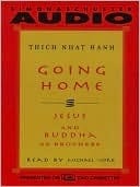 Going Home: Jesus and Buddha as Brothers