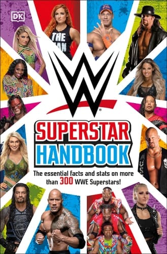WWE Superstar Handbook The Essential Facts and Stats on More than 300 WWE Superstars!