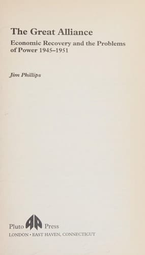 The Great Alliance: Economic Recovery and the Problems of Power, 1945-1951