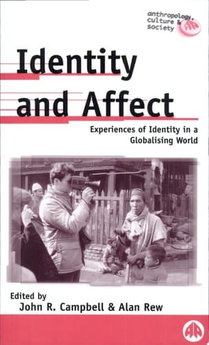 Identity and Affect Experiences of Identity in a Globalising World