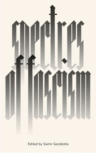 Spectres of Fascism Historical, Theoretical and International Perspectives