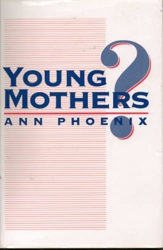 Young Mothers? (Family Life Series)