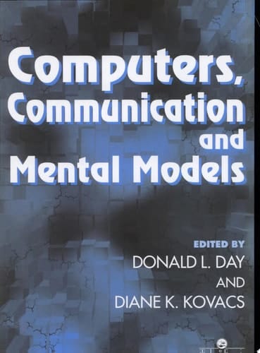 Computers, Communication And Mental Models