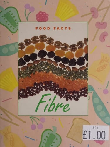 Food Facts: Fibre