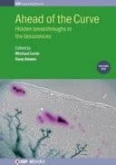 Ahead of the Curve Hidden Breakthroughs in the Biosciences