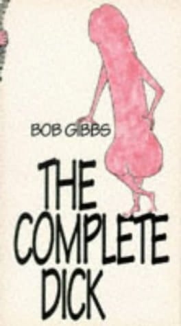 The Complete Dick