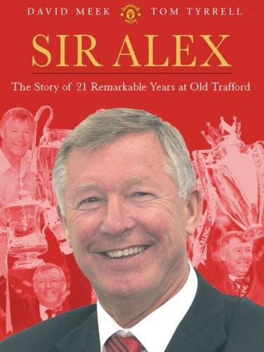 Sir Alex: the story of 20 remarkable years at United