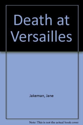 Death at Versailles