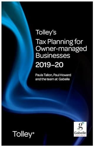 Tolley's Tax Planning for Owner-Managed Businesses 2019-20