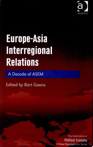 Europe-Asia Interregional Relations A Decade of ASEM