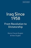 Iraq Since 1958 From Revolution to Dictatorship