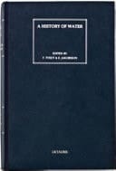 History of Water Water, geopolitics and the new world order