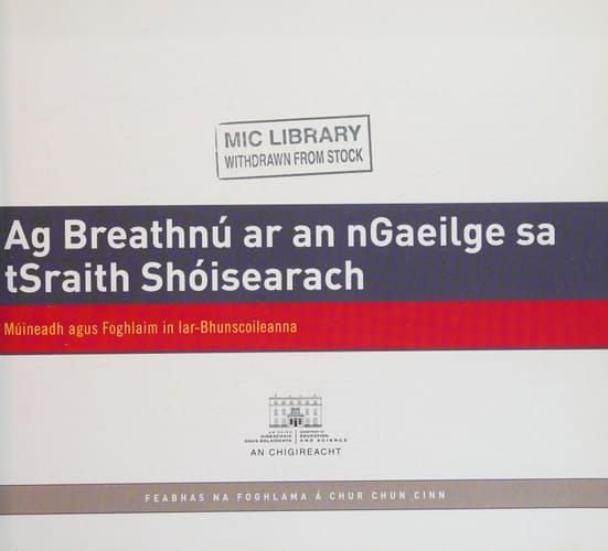 Ag breathnú ar an nGaeilge sa tsraith shóisearach