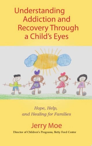 Understanding Addiction and Recovery Through a Child's Eyes