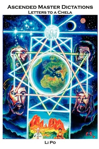 Ascended Master Dictations Letters to a Chela