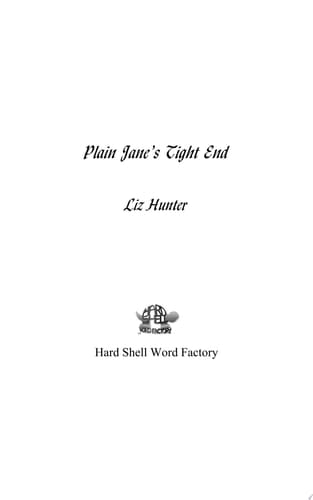 Plain Jane's Tight End